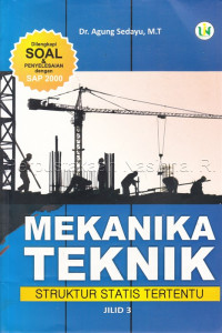 Image of Mekanika teknik struktur statis tertentu / Dr. Agung Sedayu, M.T ; editor, A.H. Fathani