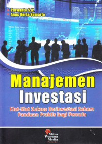 Image of Manajemen Investasi Kiat-Kiat Sukses Berinvestasi Saham Praktis Bagi Pemula
