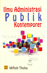 Image of Ilmu administrasi publik kontemporer / Miftah Thoha