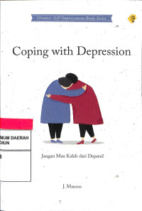 Image of Coping With Depression : Jangan Mau Kalah Dari Depresi!