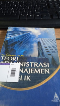 Image of TEORI ADMINISTRASI DAN MANAJEMEN PUBLIK