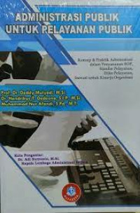 Image of Administrasi Publik untuk Pelayanan Publik
