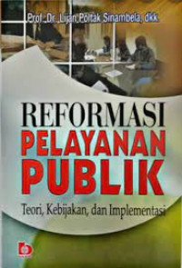 Image of Reformasi Pelayanan Publik : Teori, Kebijakan, dan Implementasi