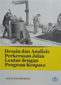 Image of Desain dan Analisis Perkerasan Jalan Lentur dengan Program Kenpave